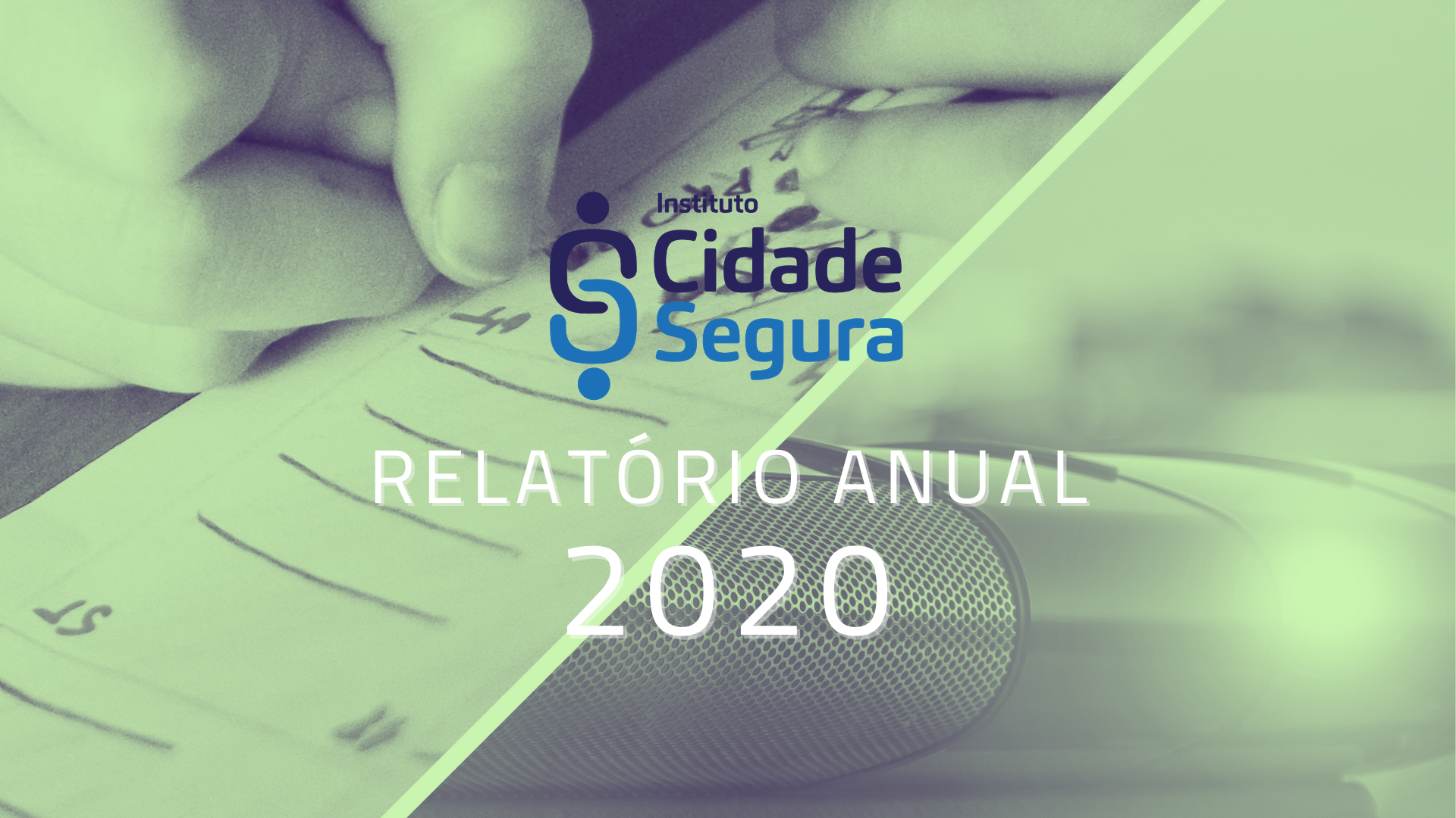 Instituto Cidade Segura apresenta Relatório de Atividades de 2020