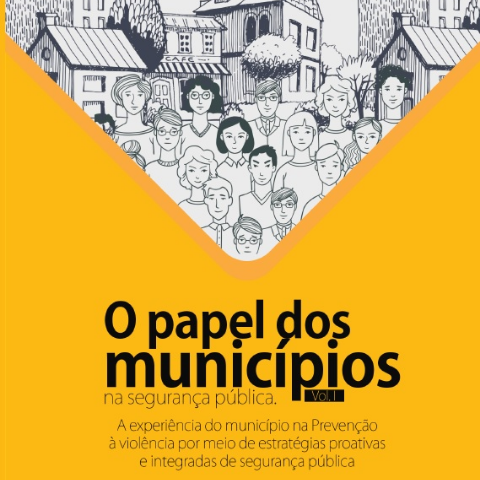Cartilha discute o papel dos municípios da Segurança Pública
