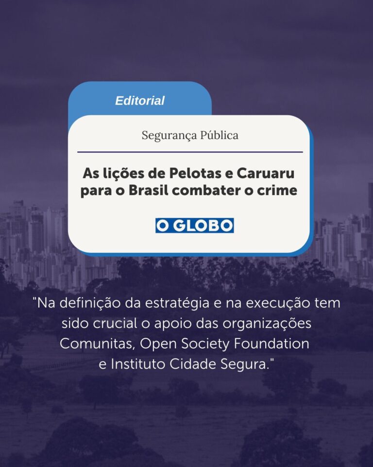 Instituto é citado como referência em segurança pública em editorial do jornal O Globo