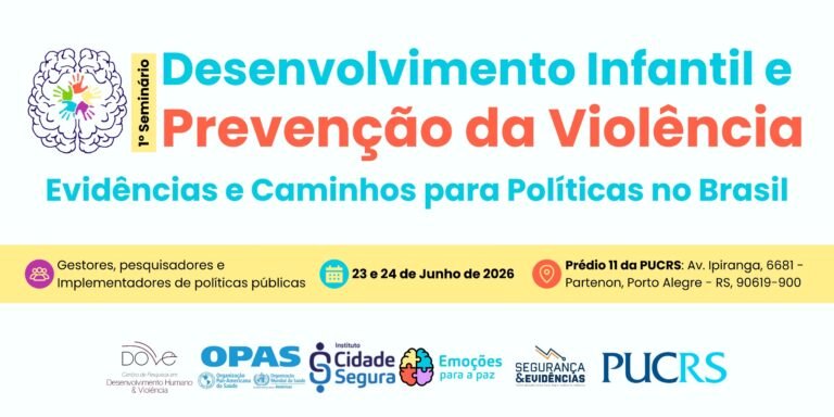 Leia mais sobre o artigo Primeira edição do Seminário de Desenvolvimento Infantil e Prevenção da Violência acontecerá em Porto Alegre nos dias 23 e 24 de Junho.